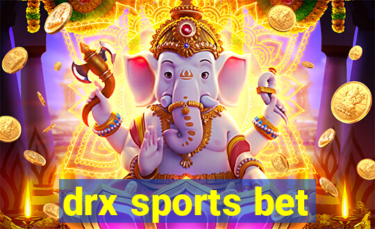 drx sports bet